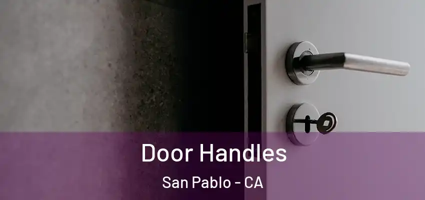  Door Handles San Pablo - CA