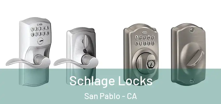  Schlage Locks San Pablo - CA